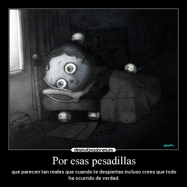 Por esas pesadillas - 