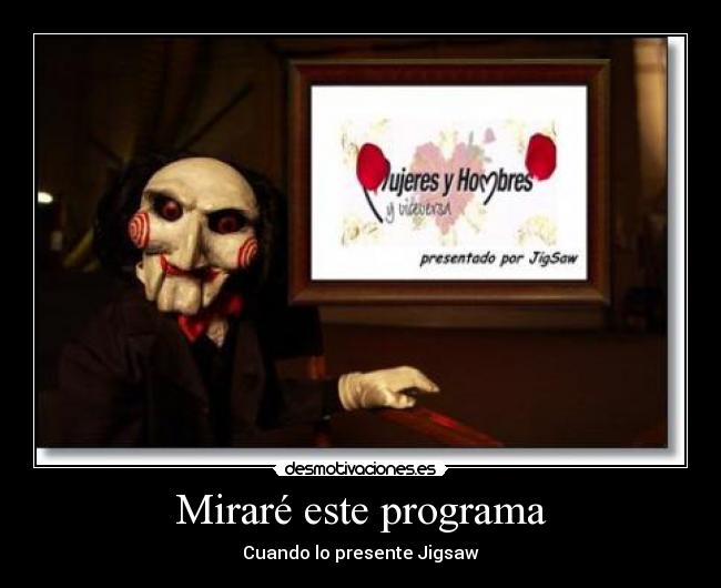 Miraré este programa - Cuando lo presente Jigsaw