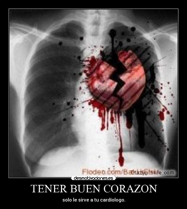 TENER BUEN CORAZON -