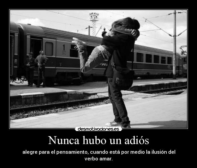 Nunca hubo un adiós -