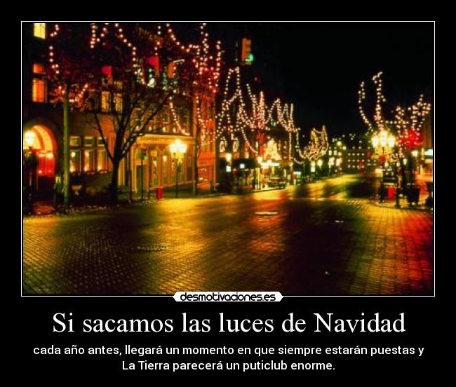 Si sacamos las luces de Navidad -