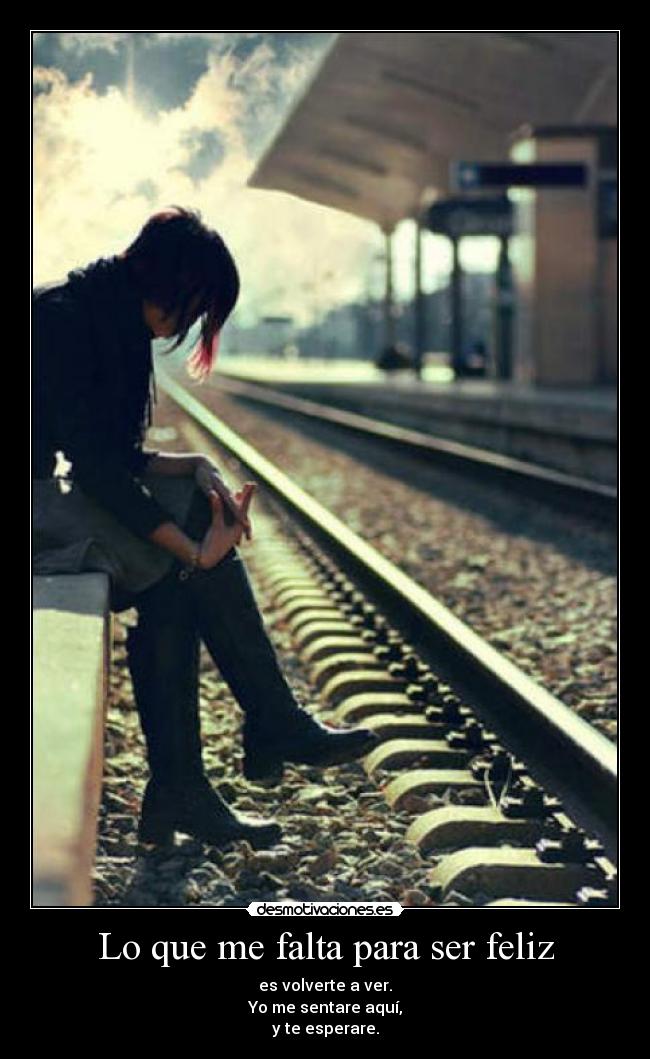 Lo que me falta para ser feliz -