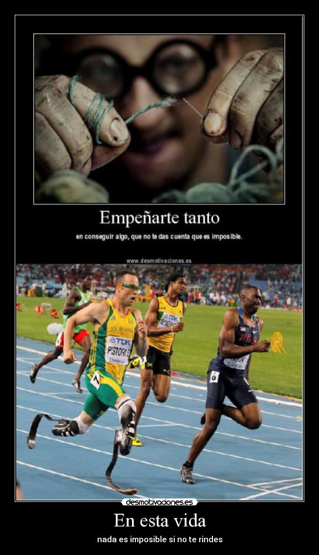 En esta vida - nada es imposible si no te rindes