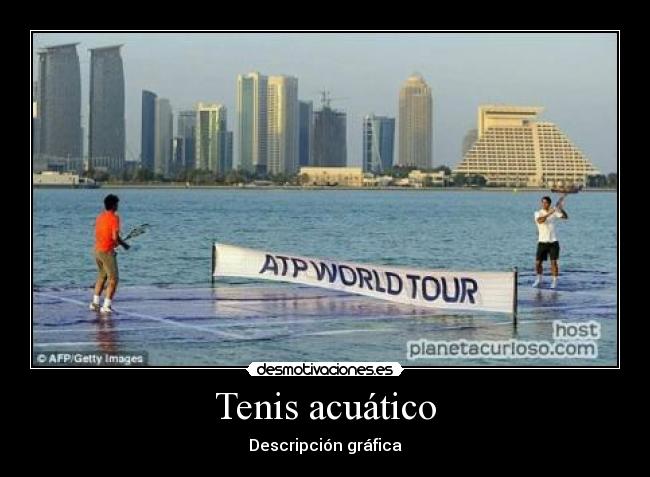 Tenis acuático - Descripción gráfica