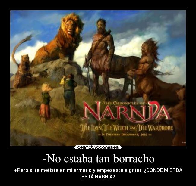 -No estaba tan borracho -