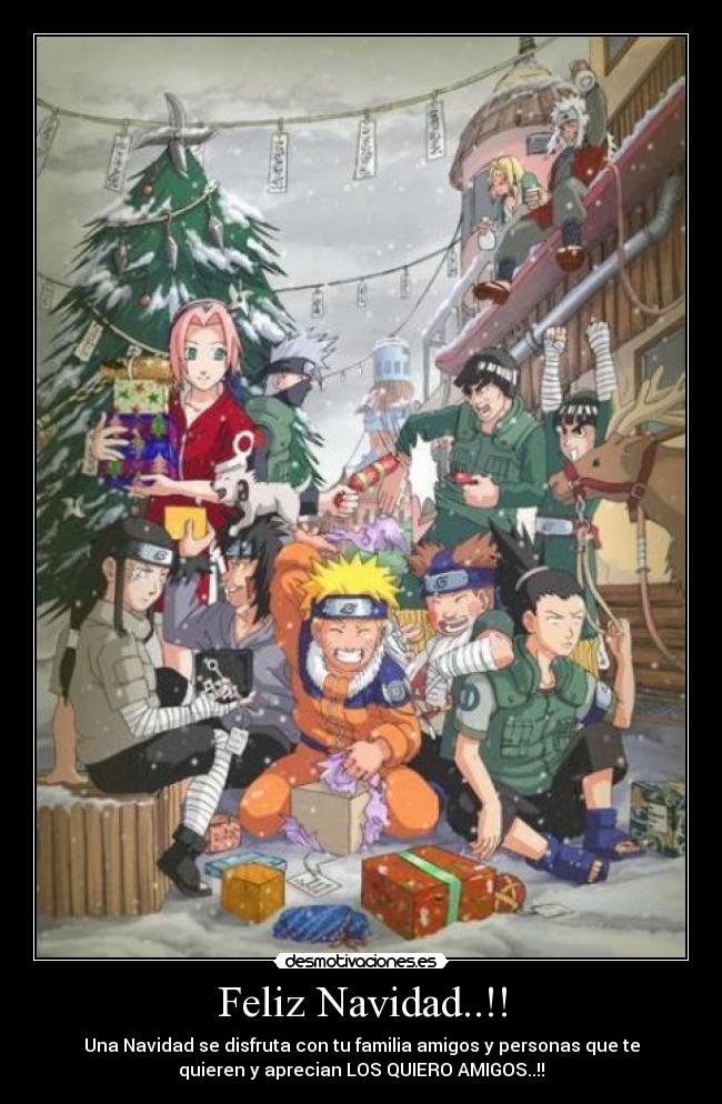 Feliz Navidad..!! - Una Navidad se disfruta con tu familia amigos y personas que te
quieren y aprecian LOS QUIERO AMIGOS..!!