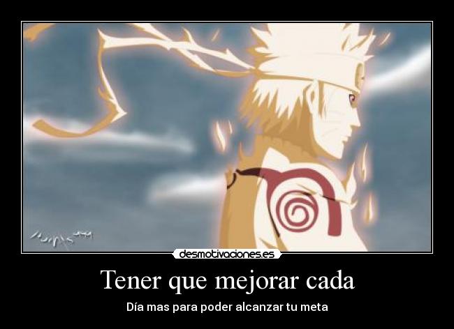 Tener que mejorar cada -