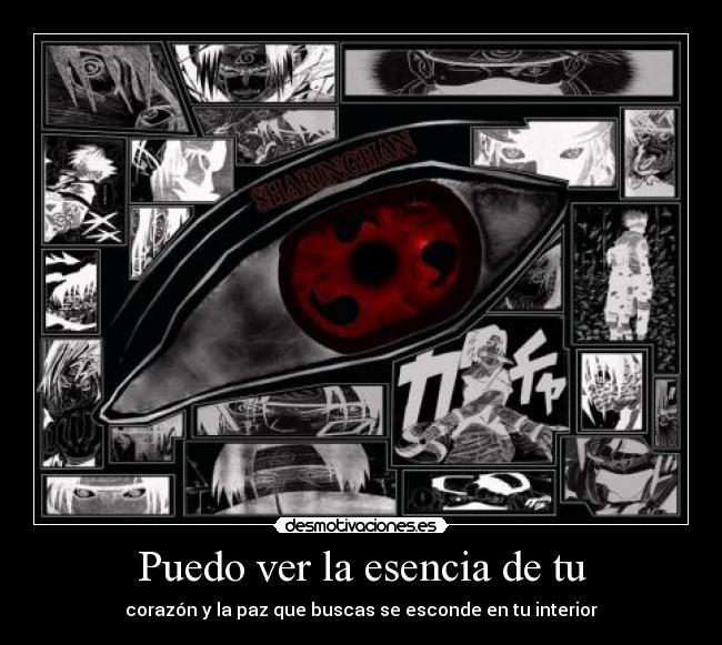 Puedo ver la esencia de tu - corazón y la paz que buscas se esconde en tu interior