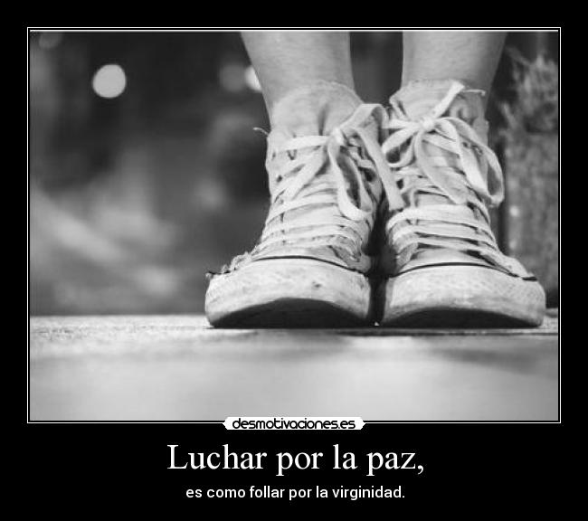 Luchar por la paz, -
