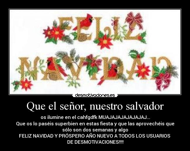 Que el señor, nuestro salvador -