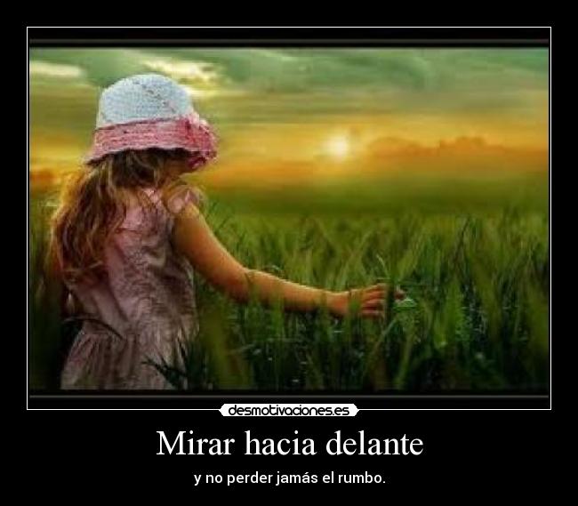 Mirar hacia delante - 