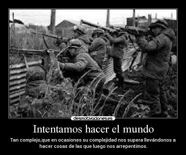 Intentamos hacer el mundo - 