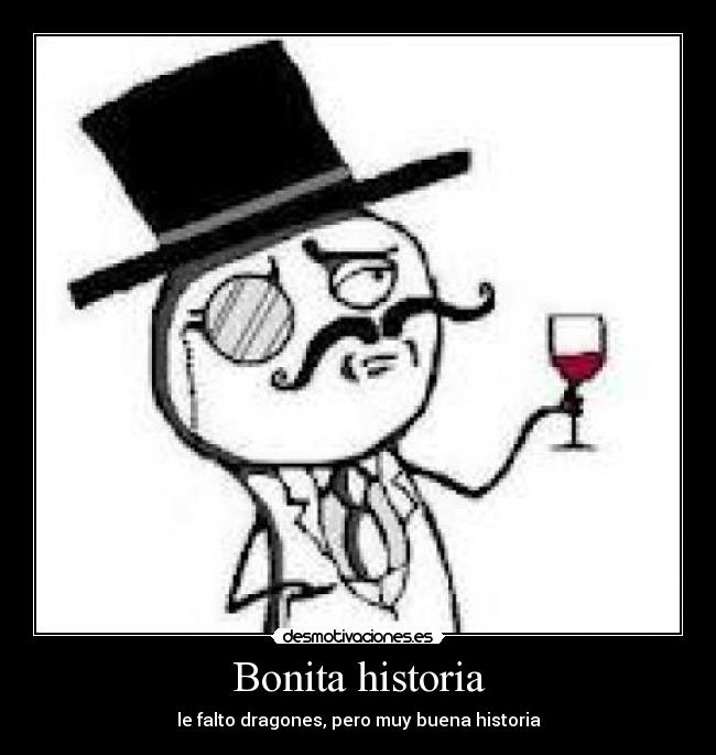 Bonita historia -