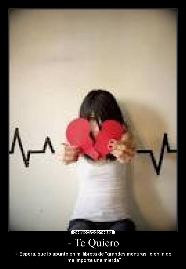 - Te Quiero - 