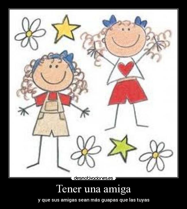 Tener una amiga - 
