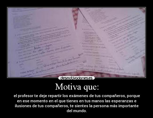 Motiva que: - 