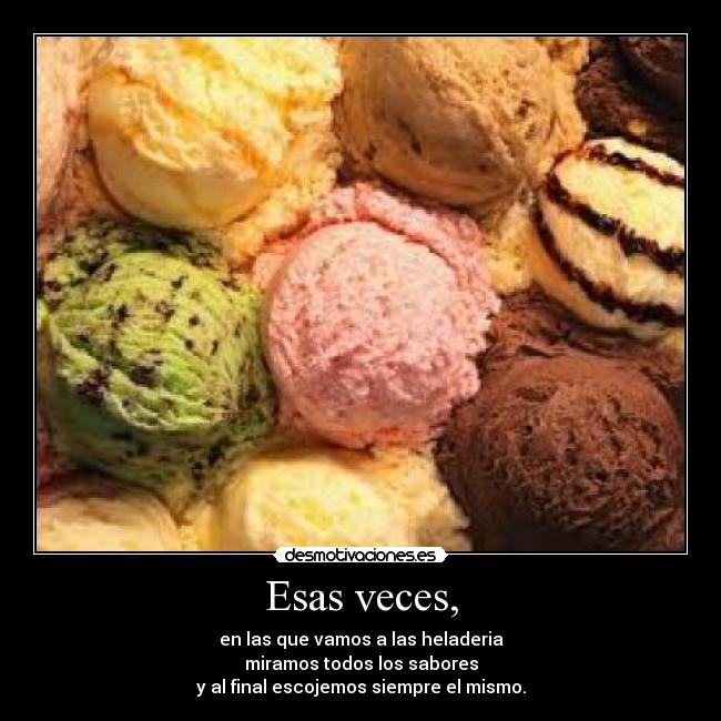 Esas veces, - 