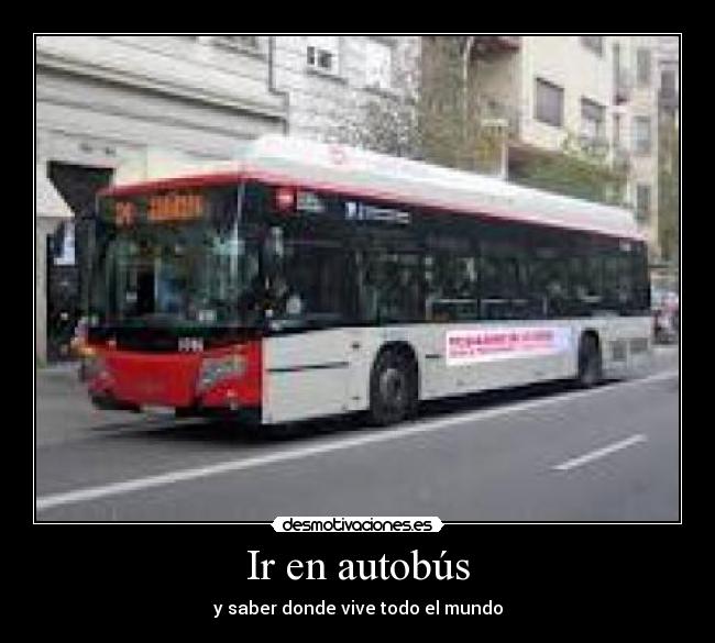 Ir en autobús - y saber donde vive todo el mundo