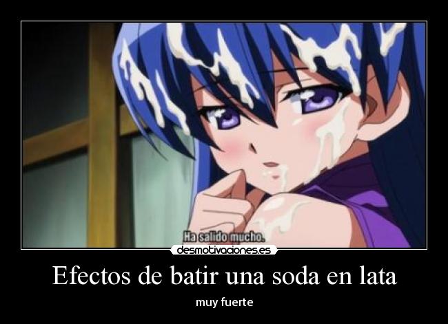 carteles efectos batir una soda lata muy fuerte desmotivaciones