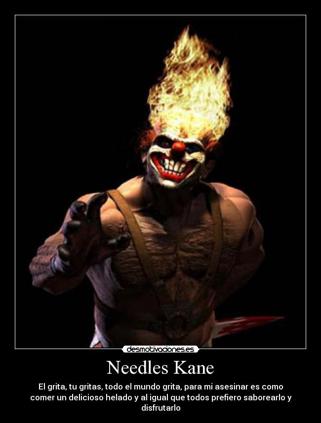 Needles Kane - 