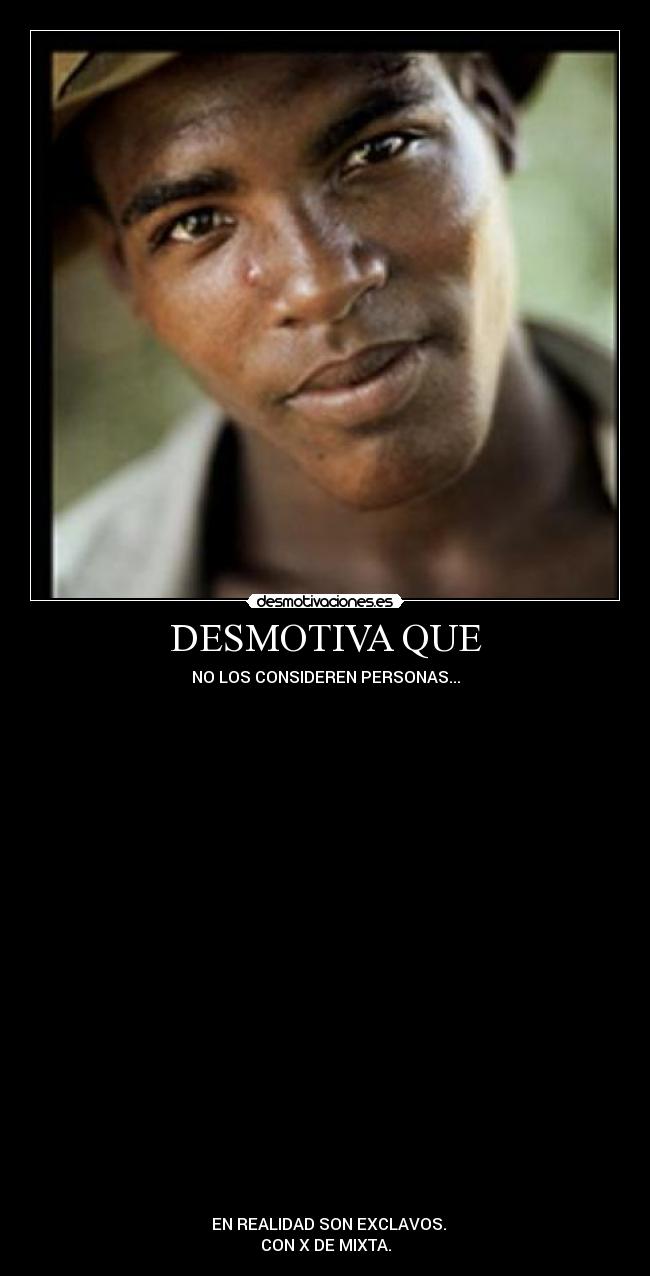 DESMOTIVA QUE - 