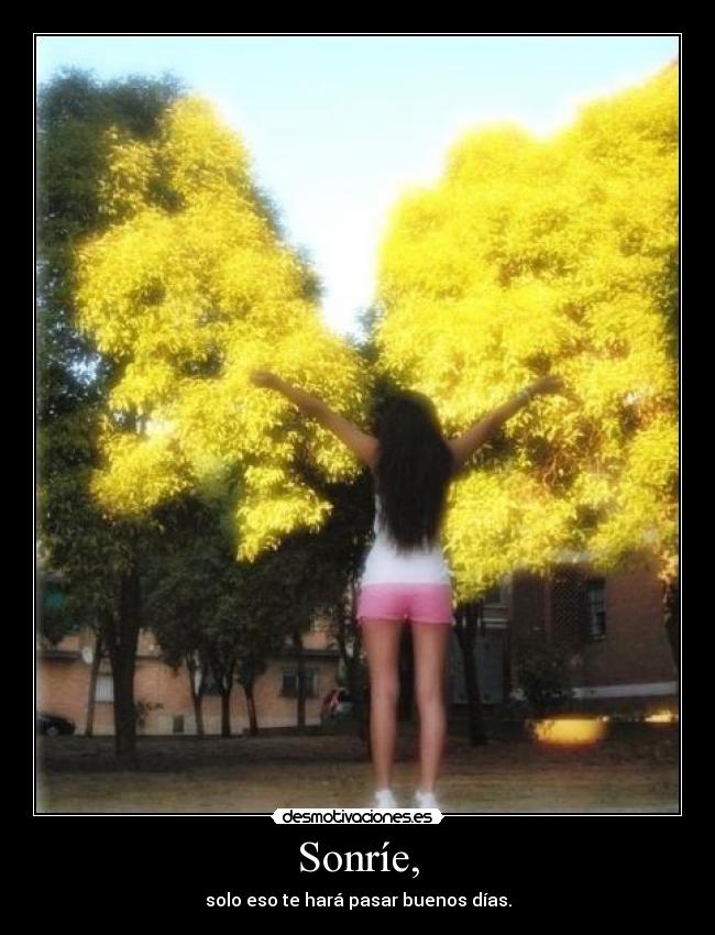 Sonríe, - 