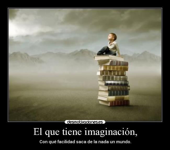 carteles imaginacion imaginationworld desmotivaciones