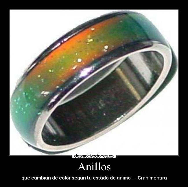 Anillos - que cambian de color segun tu estado de animo----Gran mentira