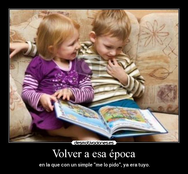 Volver a esa época - 