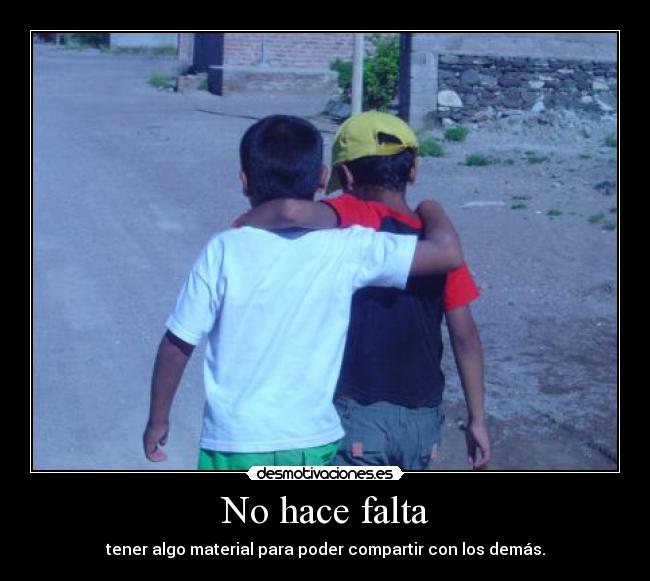 No hace falta -