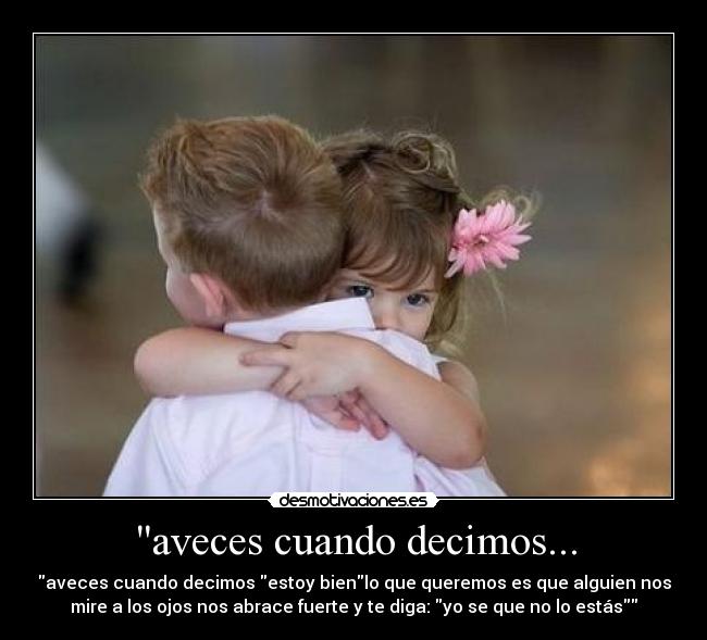 aveces cuando decimos... - 