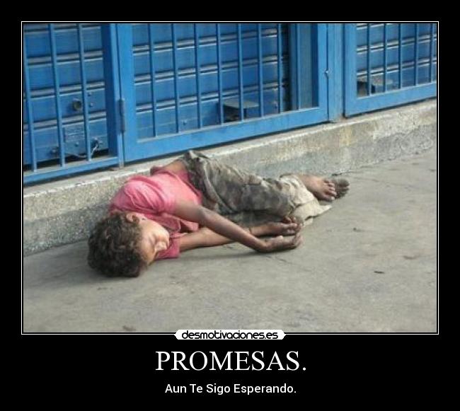 carteles promesas ninos calle desmotivaciones