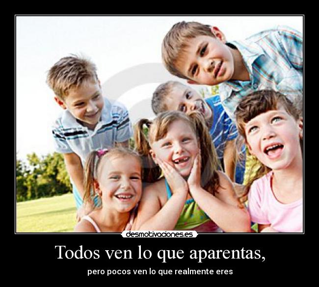 carteles todos ven que aparentas desmotivaciones