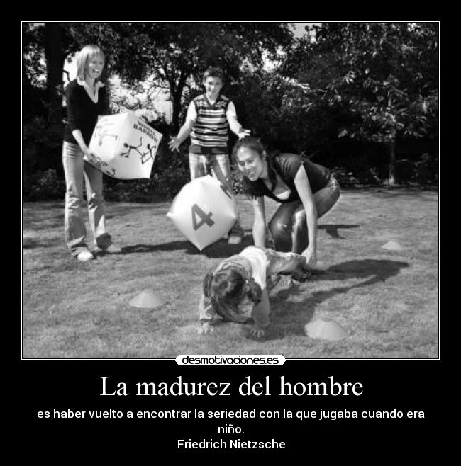 La madurez del hombre -