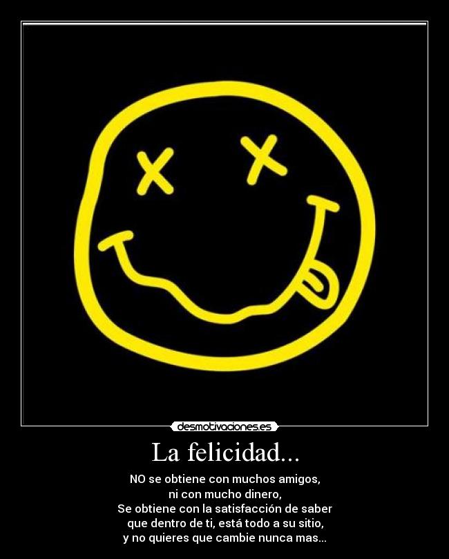 La felicidad... - 