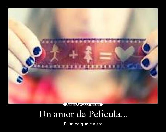 Un amor de Pelicula... - 