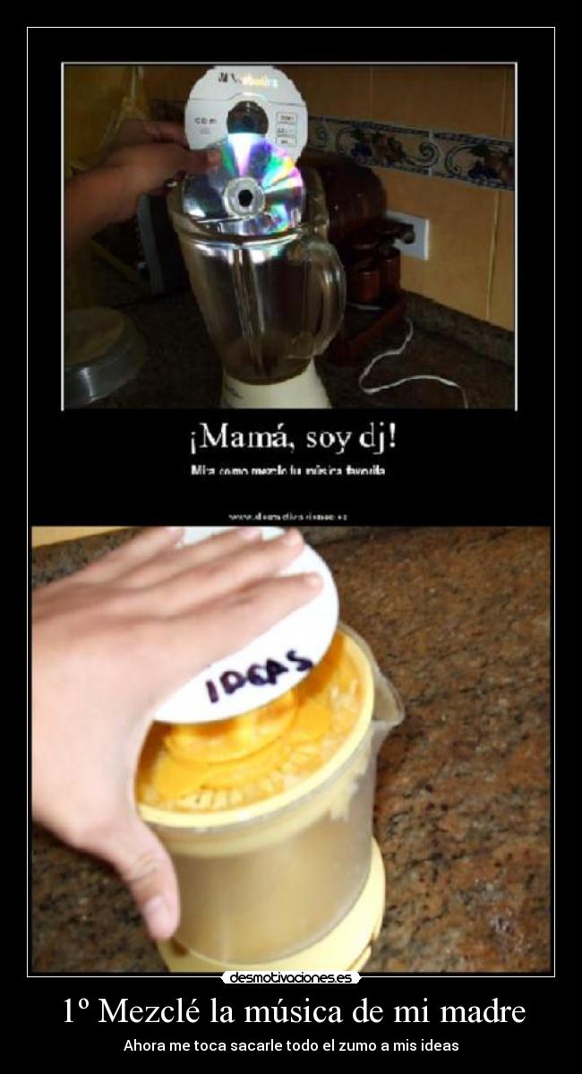 1º Mezclé la música de mi madre - 