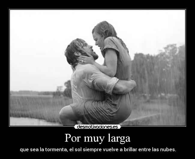 Por muy larga - 