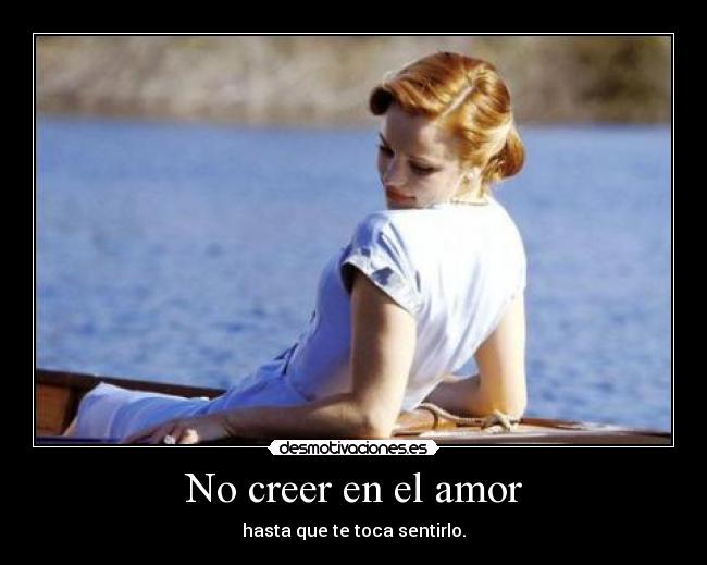 No creer en el amor -