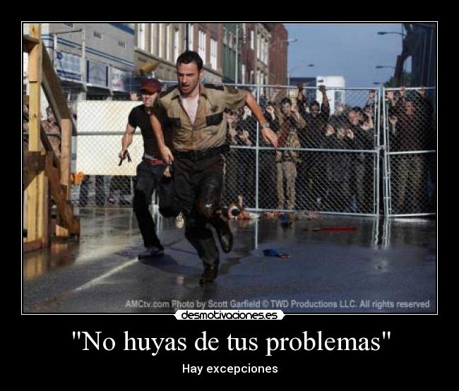 No huyas de tus problemas - 