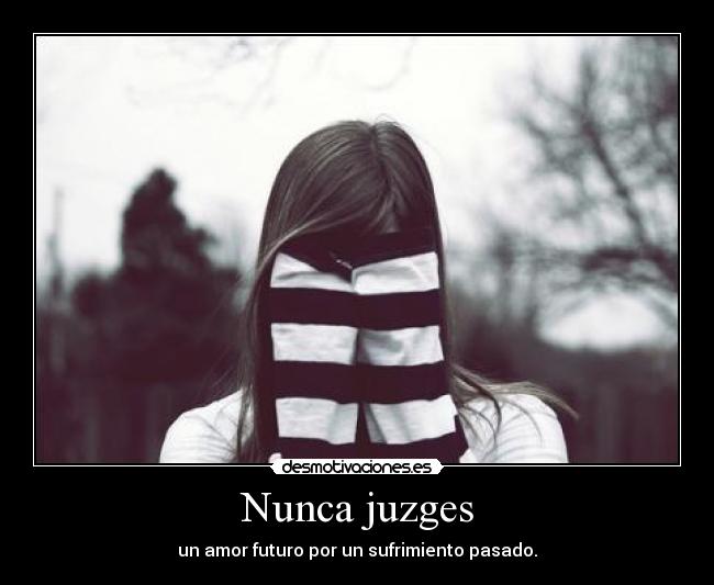 Nunca juzges - 