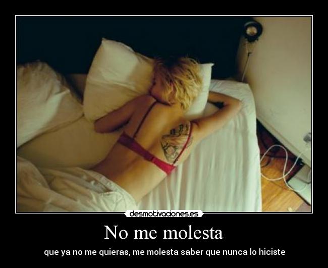No me molesta -