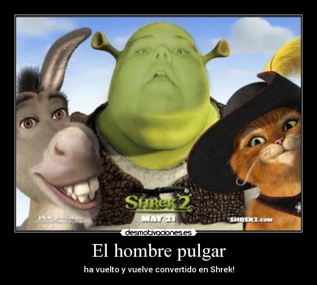 carteles pulgar shrek desmotivaciones