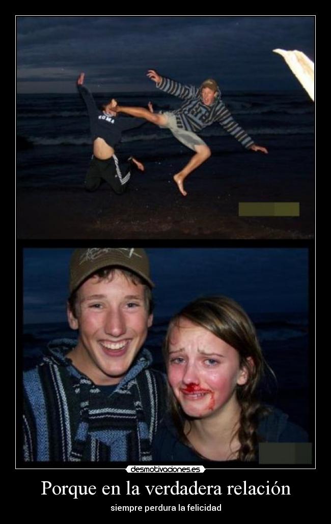 Porque en la verdadera relación -