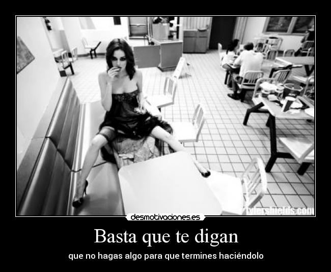 Basta que te digan -