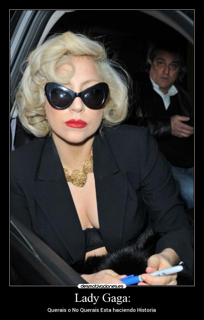 Lady Gaga: - 