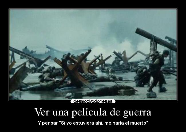 carteles guerra guerra peliculas desmotivaciones