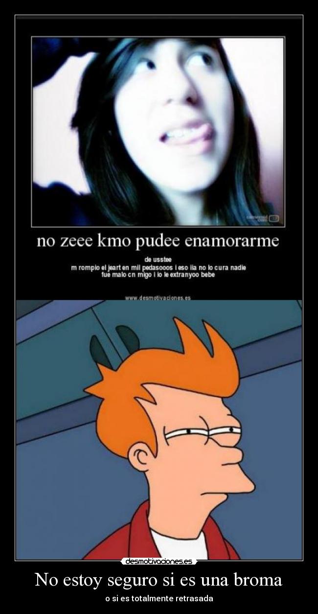 No estoy seguro si es una broma - 