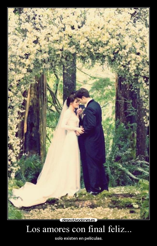 Los amores con final feliz... -