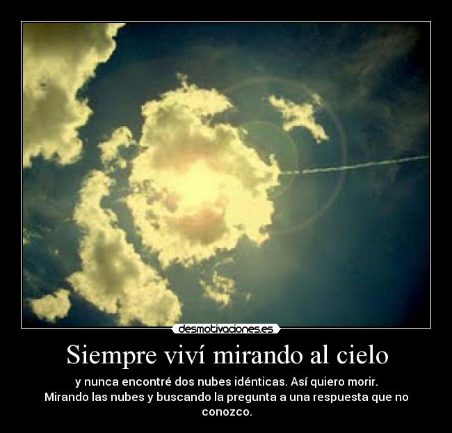 Siempre viví mirando al cielo -